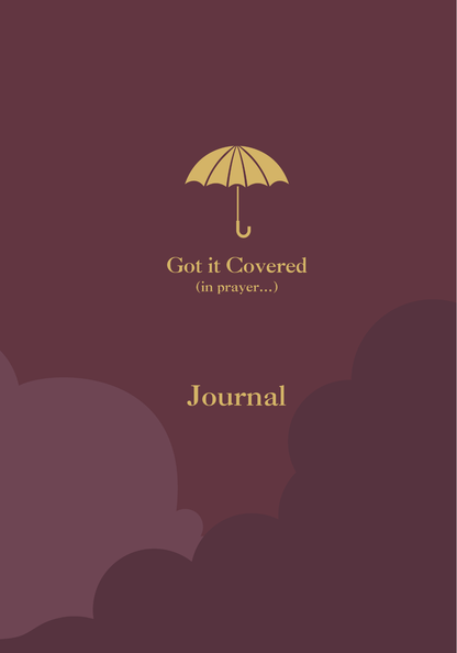 Got it Covered (in prayer...) Journal