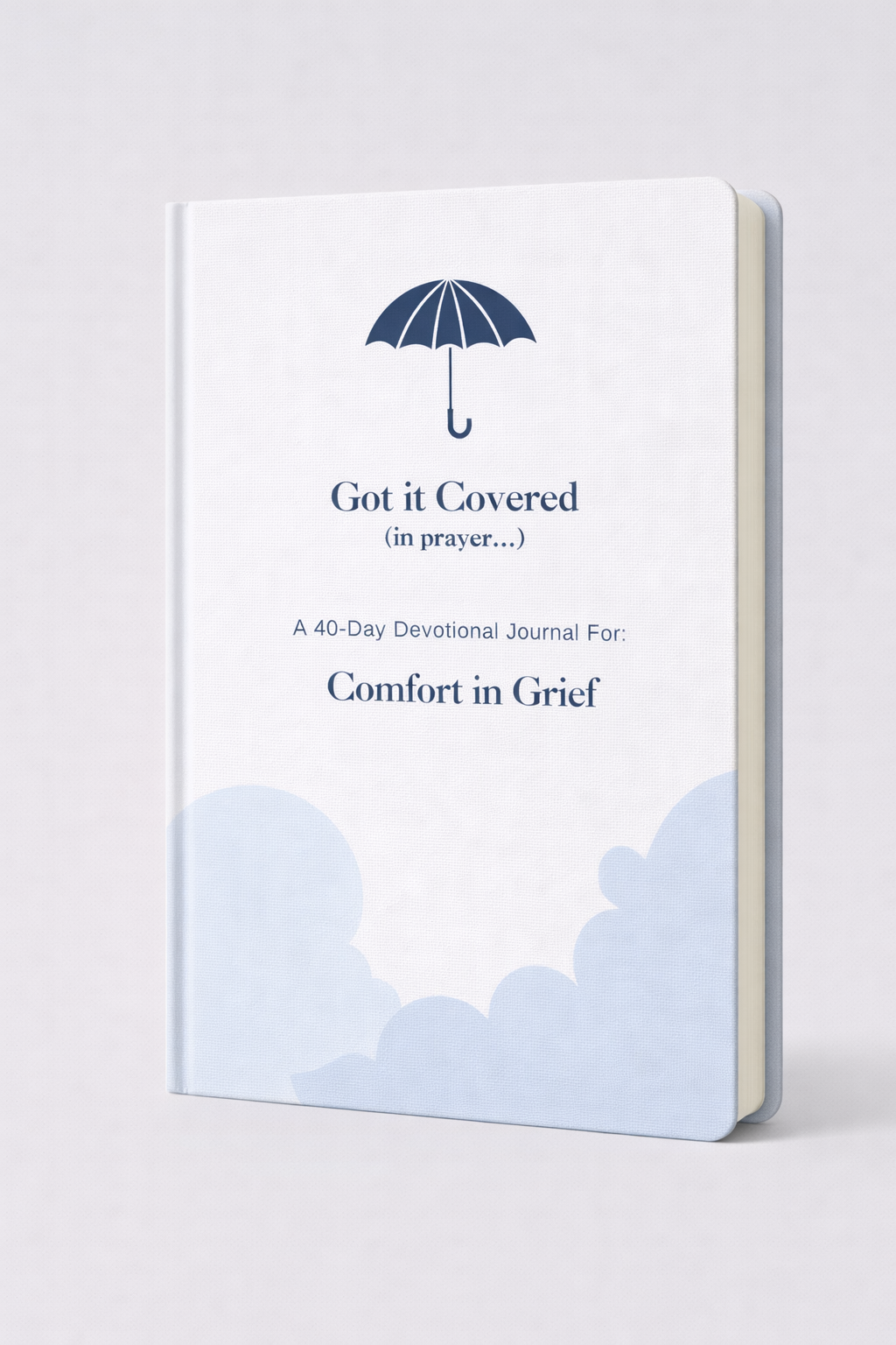 Got it Covered: A 40 Day Comfort in Grief Devotional