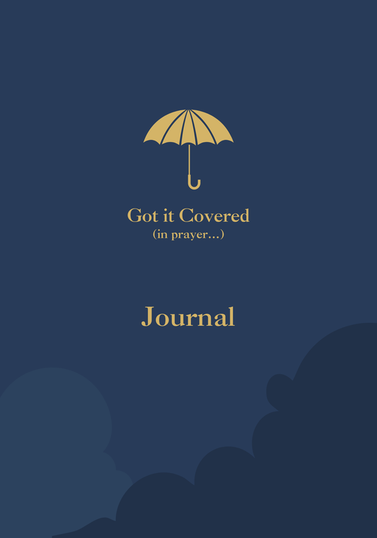 Got it Covered (in prayer...) Journal
